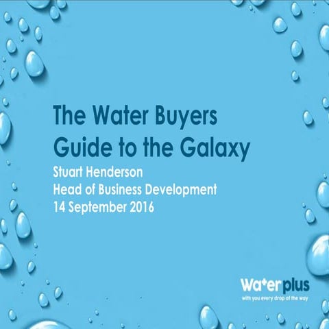 The water buyers guide to the galaxy - Water Event 2016