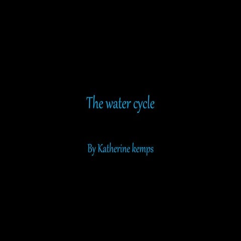The water cycle 1