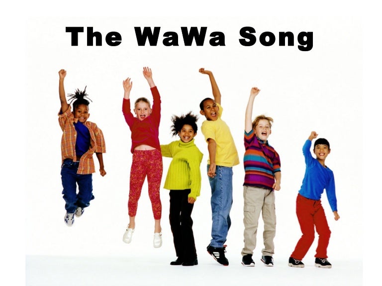 The Wawa Song the wawa song