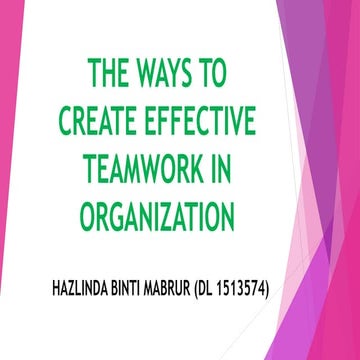 The ways to create effective teamwork in organization