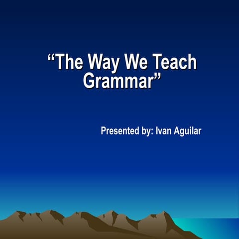 The way we teach grammar