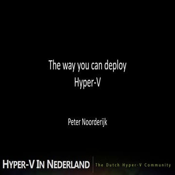 The way you can deploy hyper v