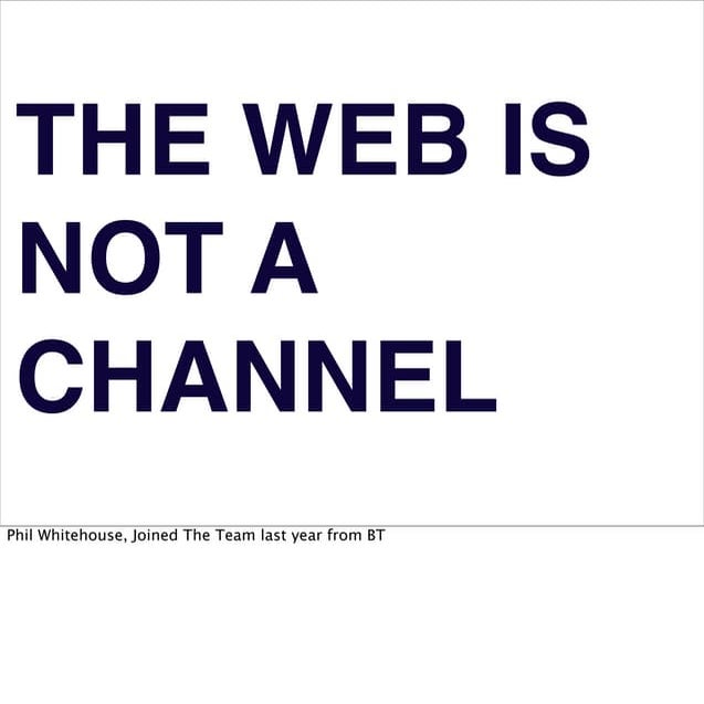 The web is not a channel