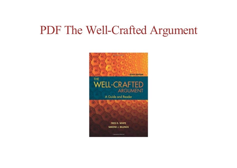 Free Ebook The Well Crafted Argument