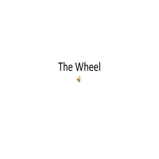The wheel