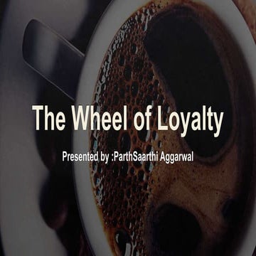 The wheel of loyalty