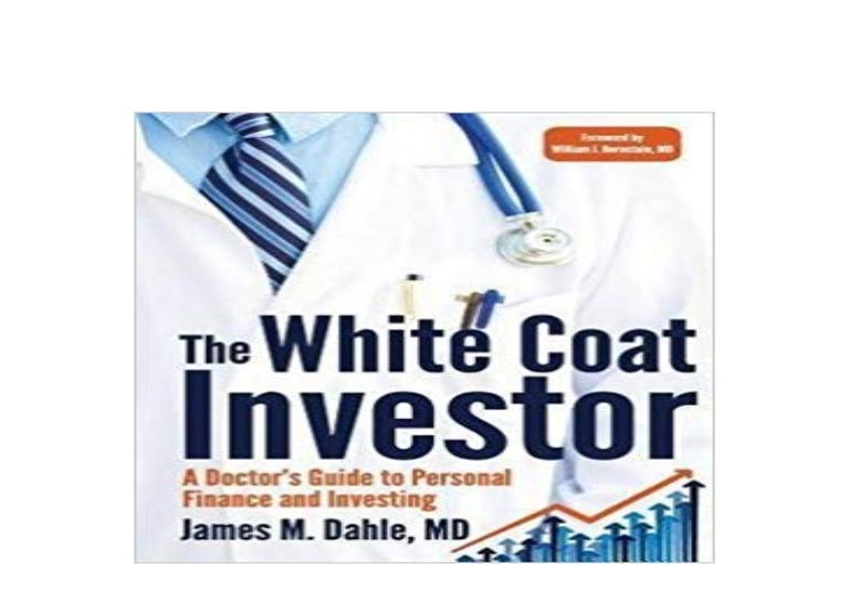 P.D.F_book library The White Coat Investor A Doctors Guide To Persona…