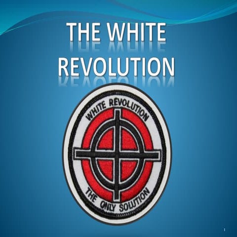 The white revolution