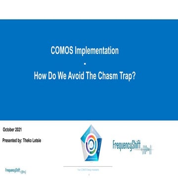 Crossing the Chasm with COMOS Implementation