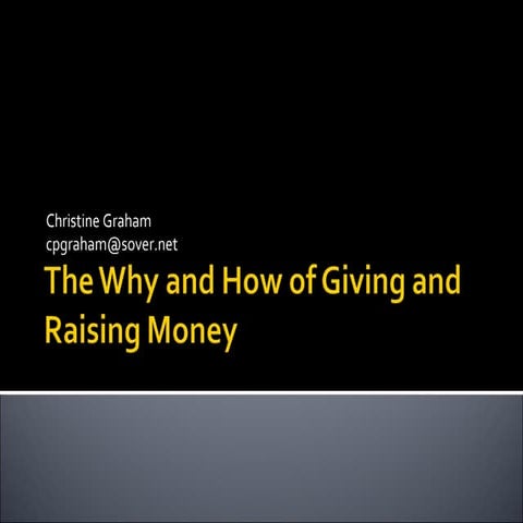 The Why and How of Giving and Raising Money