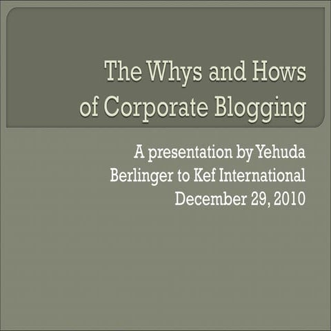 The whys and hows or coporate blogging