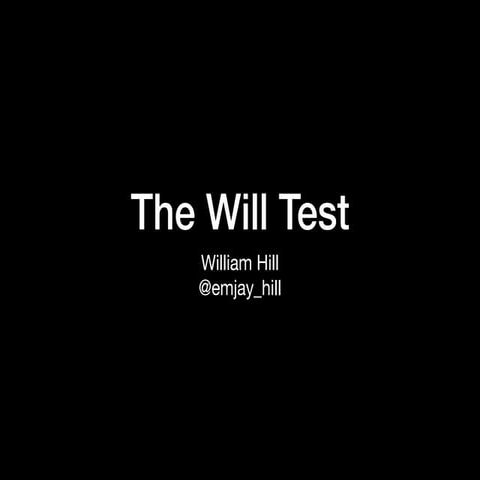 The Will Test