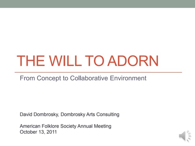 The Will to Adorn - Online Collaboration Site