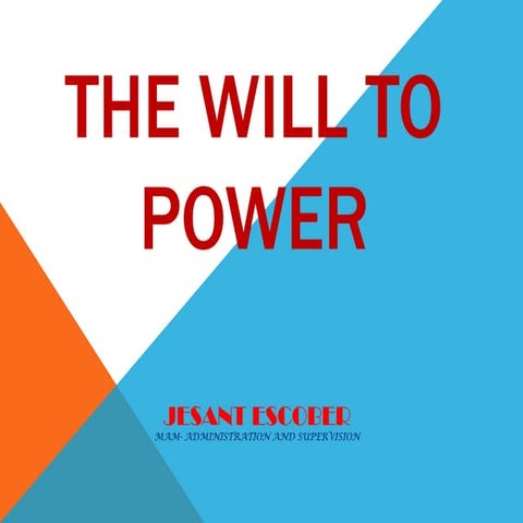 The will to power