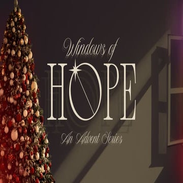 Windows of Hope Advent Series_The Window of Promise_Slides.pptx