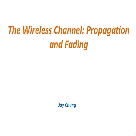 The Wireless Channel Propagation