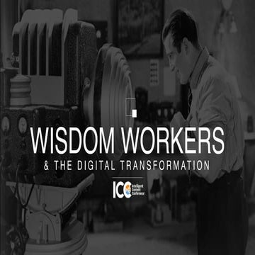 Wisdom Workers & The Digital Transformation
