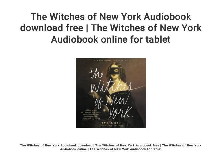 The Witches Of New York Audiobook Download Free The Witches Of New