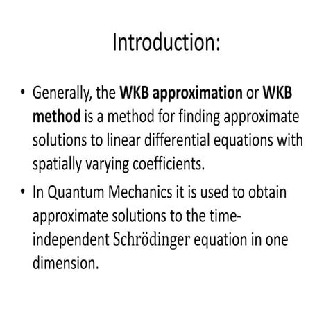 The wkb approximation..