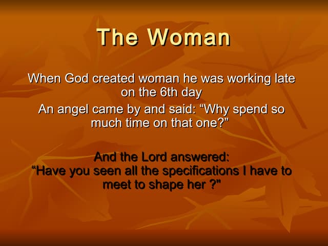 The Woman, in the Creation, what we...