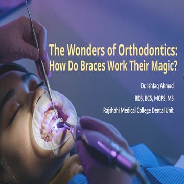 The Wonders of Orthodontics: How Brace Do Their Magic.pptx