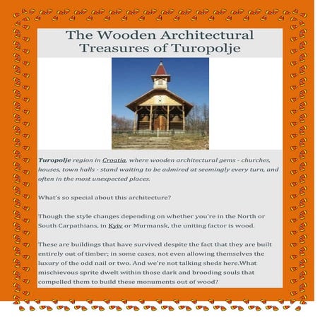 The wooden architectural treasures of turopolje