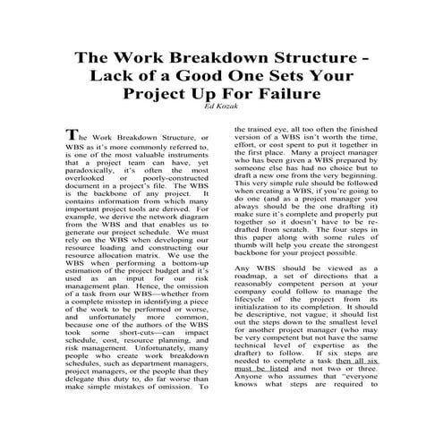 The Work Breakdown Structure: Lack Of A Good One Already Sets Your Project Up...