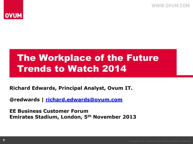 Ovum Trends to Watch 2014: Enterprise Collaboration and The Workplace of the ...