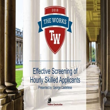 The Works 2018 - Industry Track - Effective Screening of Hourly Skilled Appli...
