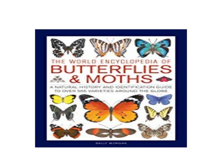 EBOOK_KINDLE LIBRARY The World Encyclopedia of Butterflies Moths A N…
