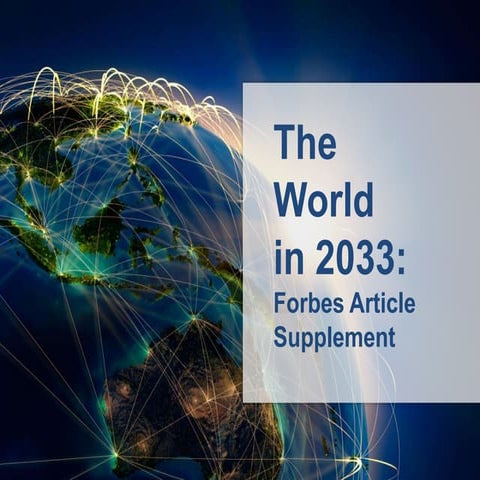The World In 2033: Forbes Article Supplement