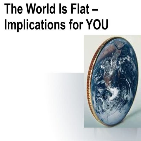 The World Is Flat