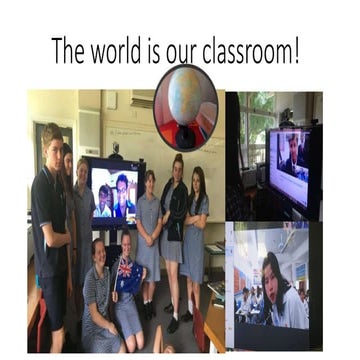 The world is our classroom!