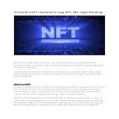  The World of NFTs Explained & Using NFTs With Digital Marketing
