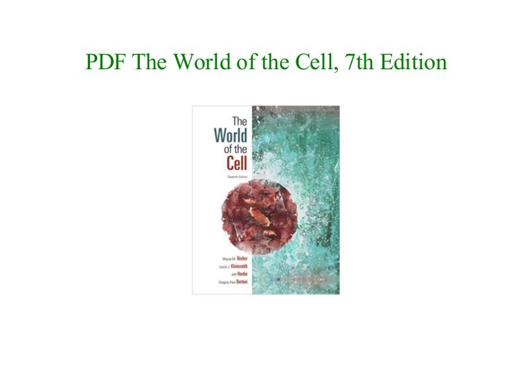 PDF Book The World of the Cell, 7th Edition NEW 2018