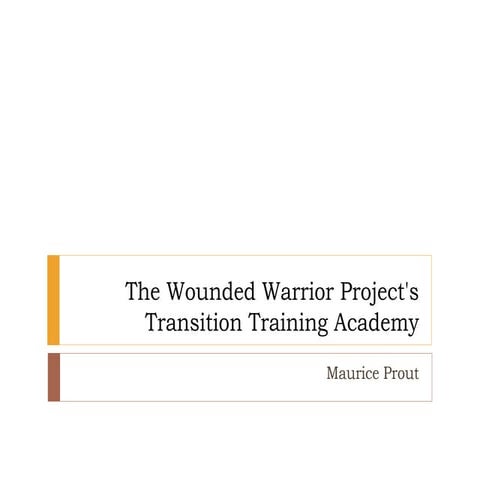 The Wounded Warrior Project’s TTA Program | PPTX