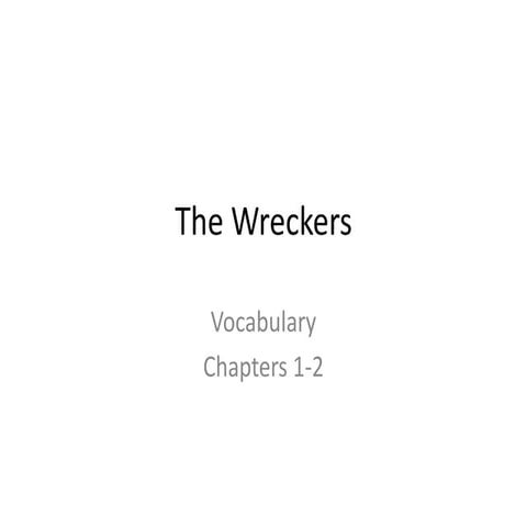 The Wreckers Vocabulary Ch 1 and 2