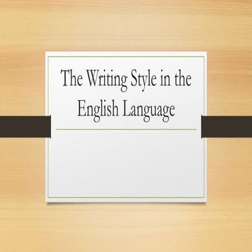 The Writing Style in the English Language