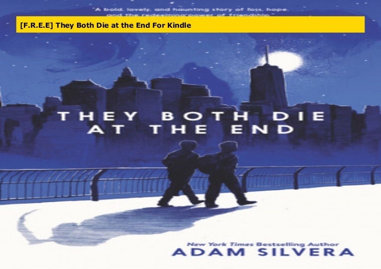 They Both Die At The End Audiobook Free Download [F.R.E.E] They Both Die at the End For Kindle