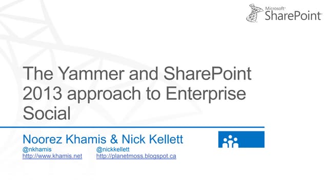 The Yammer and SharePoint 2013 Approach to Enterprise Social