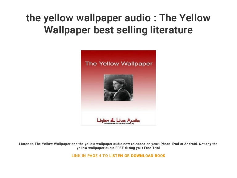 the yellow wallpaper audio The Yellow Wallpaper best selling litera…