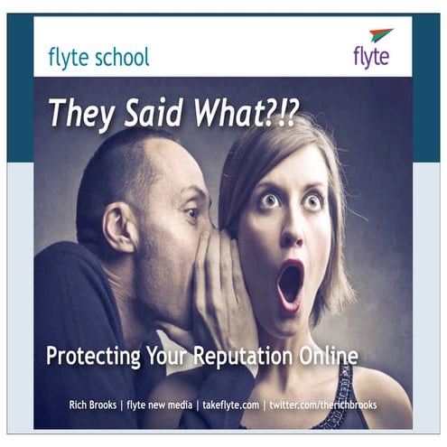 They Said What? Protecting Your Reputation Online
