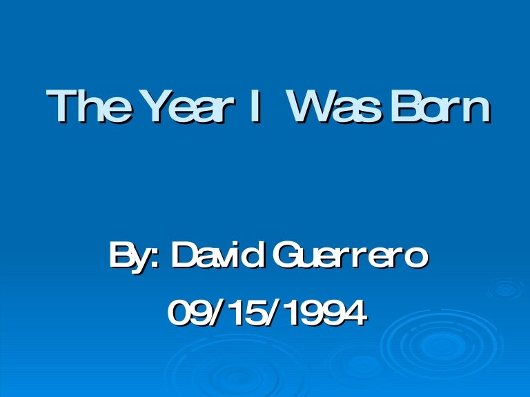 The year i was born