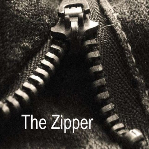 The Zipper
