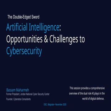 [DSC Europe 25] Bassam Maharmeh - Artificial Intelligence: Opportunities and challenges to Cybersecurity.pptx