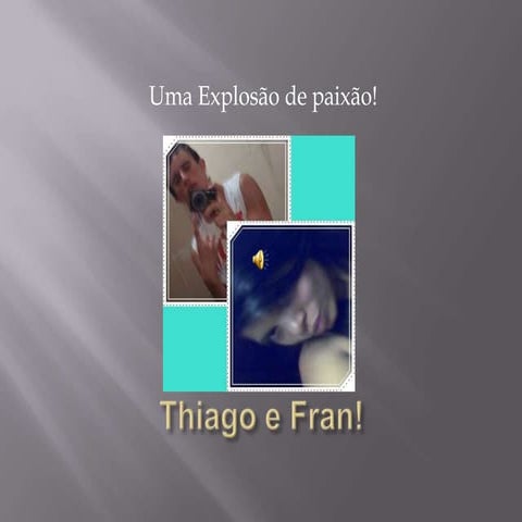 Thiago E Fran!