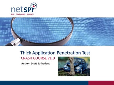 Thick Application Penetration Testing: Crash Course