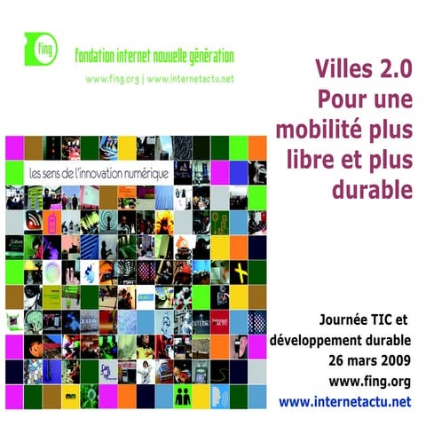 Villes 2.0 Pour une mobilité plus libre et plus durable Thierry M A R C O U ...
