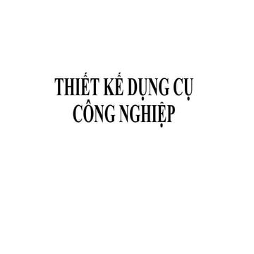 Thiet ke dung cu cat (chuong 1).pptx