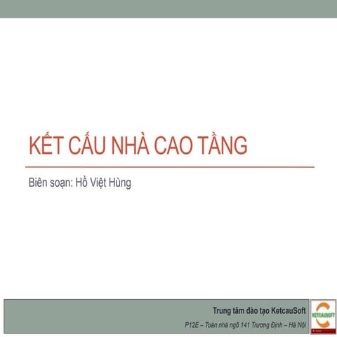 Giới thiệu cácđặc điểm khi Thiết kế Nhà cao tầng